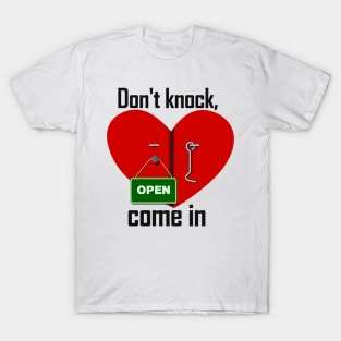 Dont knock, come in T-Shirt